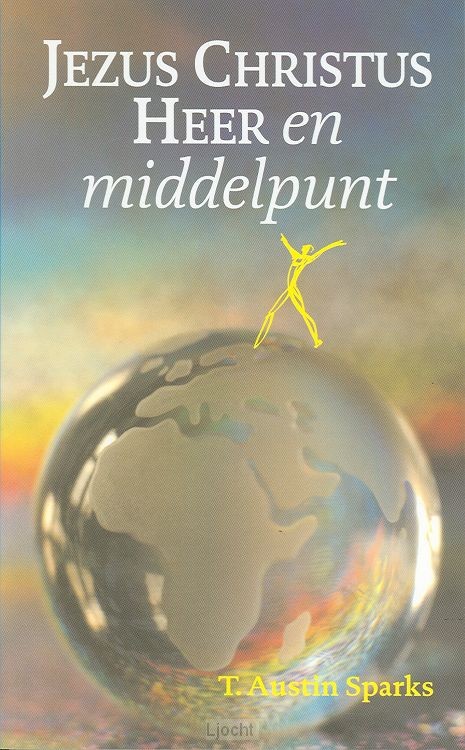 Jezus christus heer en middelpunt
