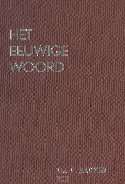 Het eeuwige woord / 2 6 Predikaties