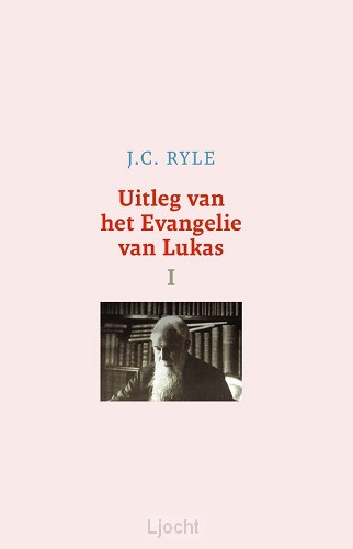 Uitleg van het evangelie van lukas
