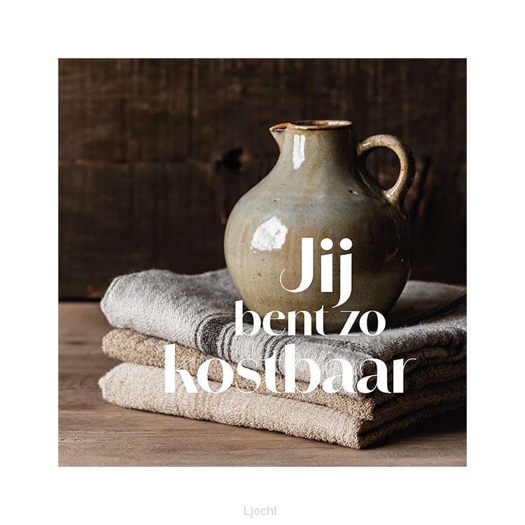 Kaart Jij bent zo kostbaar