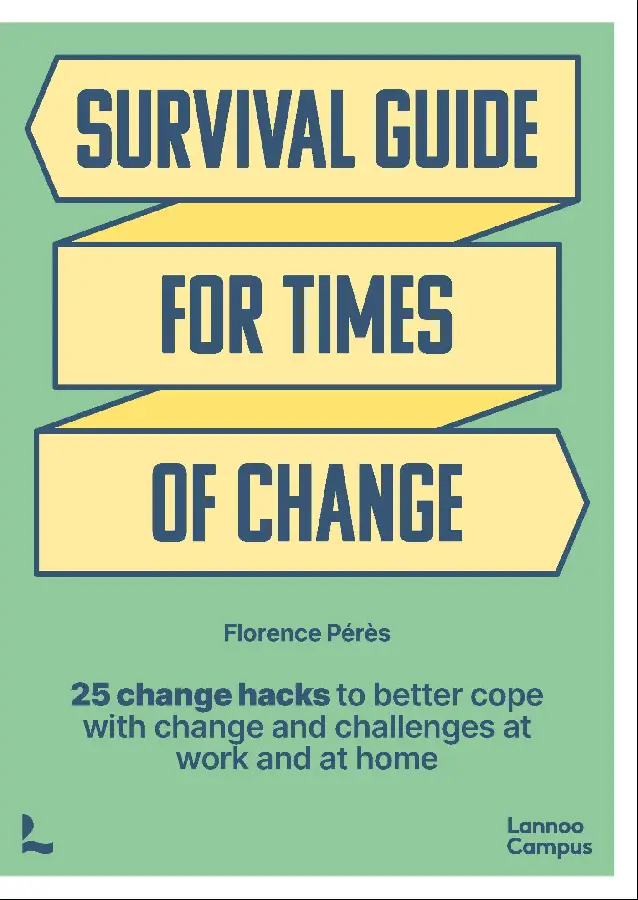 Survival Guide for Times of Change