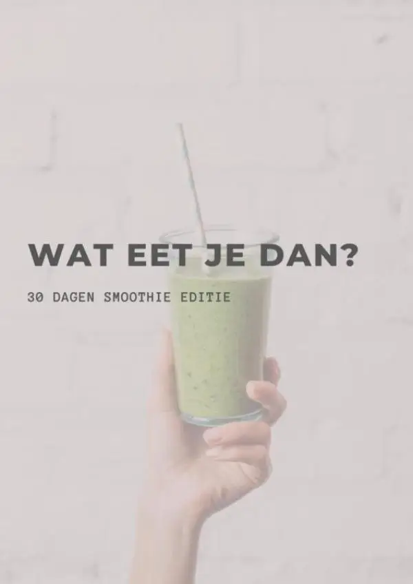 Wat eet je dan?