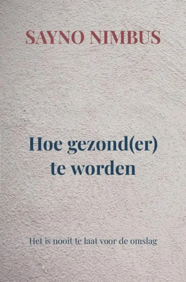 Hoe gezond(er) te worden