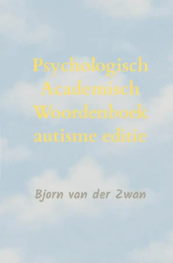 Psychologisch Academisch Woordenboek autisme editie