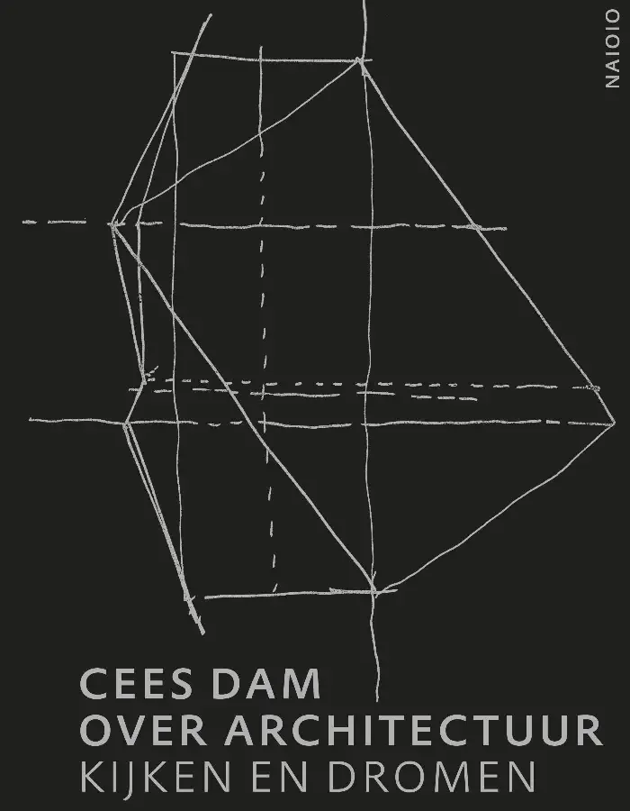 Cees Dam over architectuur