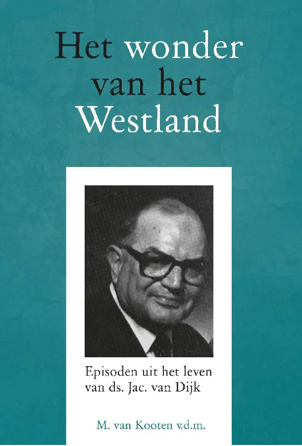 Het wonder van het Westland