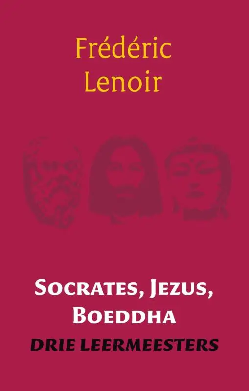 Socrates, Jezus, Boeddha