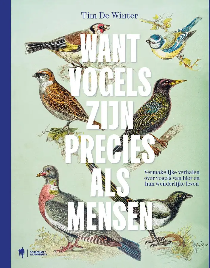 Want vogels zijn precies als mensen