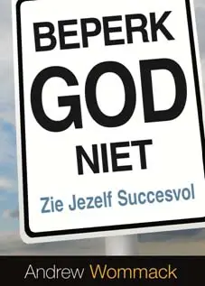 Beperk God niet