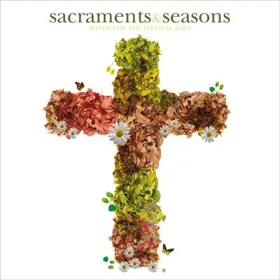 Sacraments & seasons