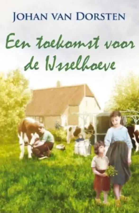Een toekomst voor de Ijsselhoeve