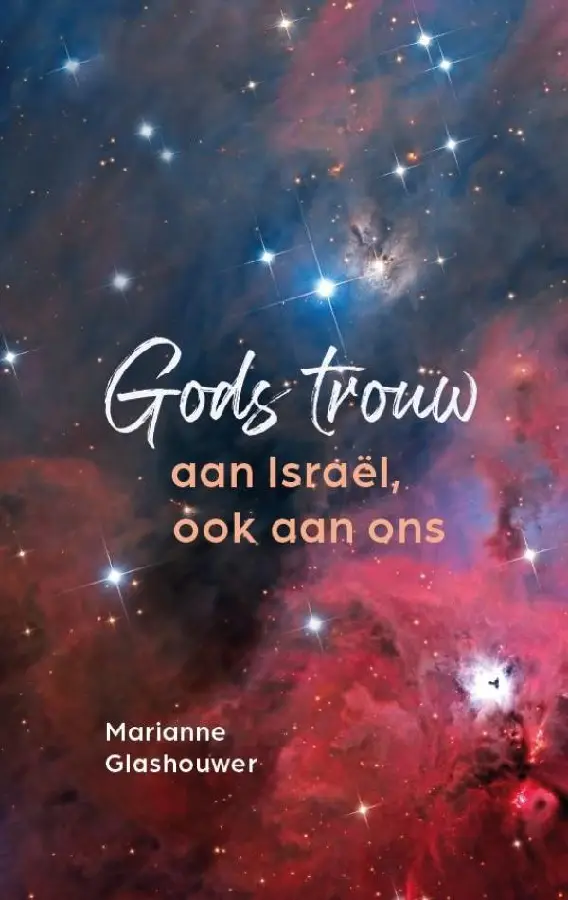 Gods trouw aan Israel, ook aan ons