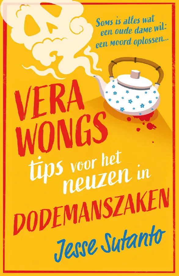 Vera Wongs tips voor het neuzen in dodemanszaken