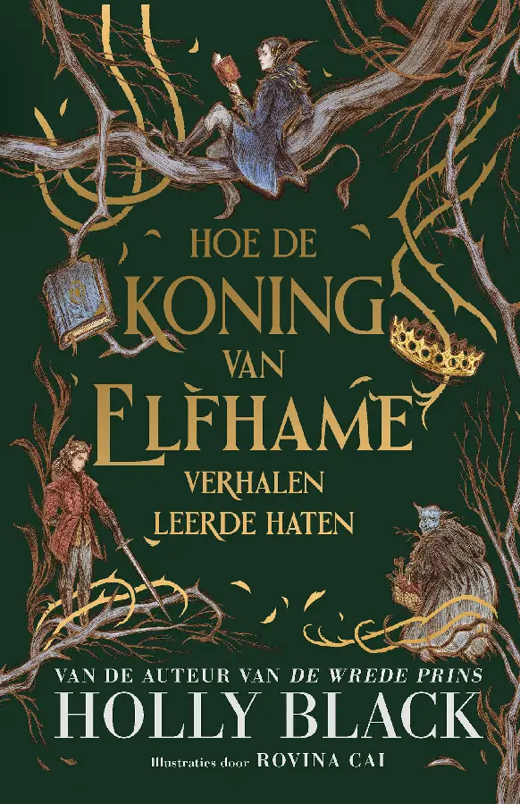 Hoe de koning van Elfhame verhalen leerde haten