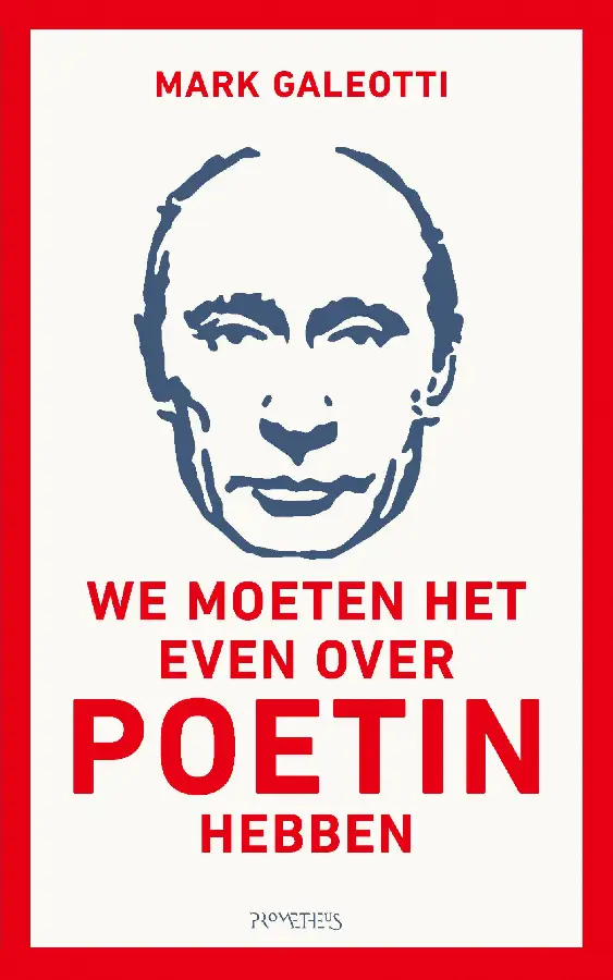 We moeten het even over Poetin hebben