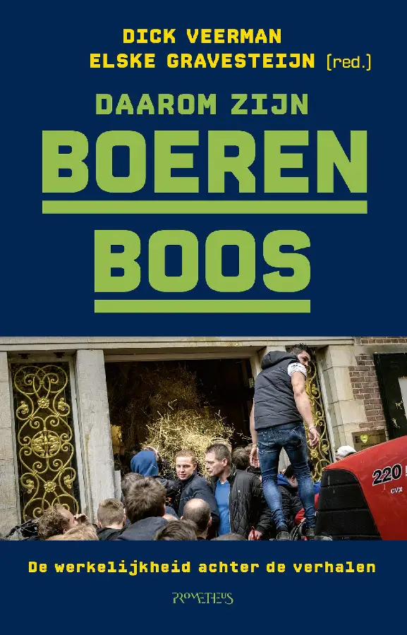 Daarom zijn boeren boos