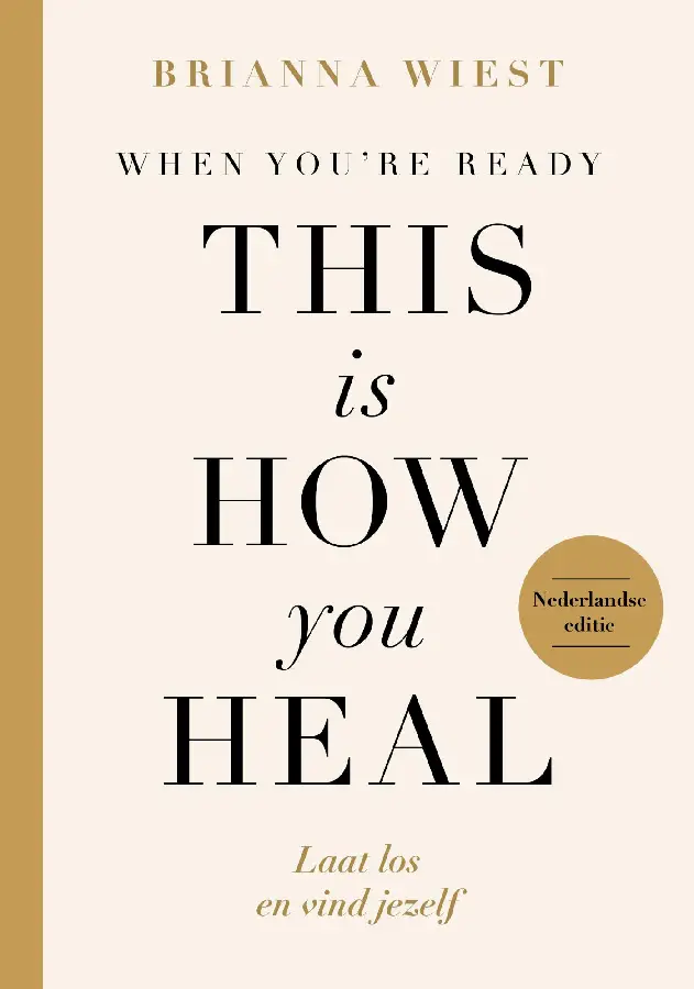 When You're Ready, This Is How You Heal