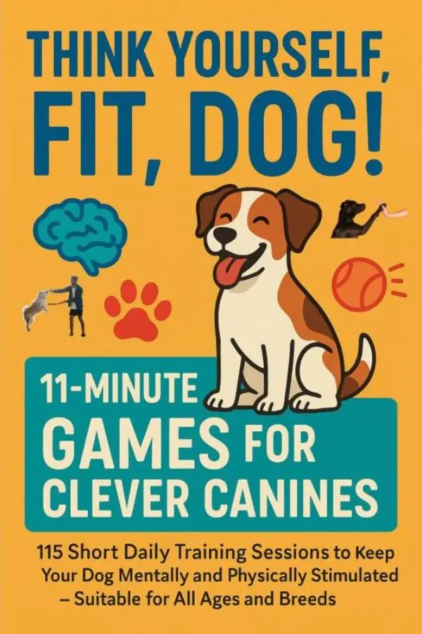 Think Yourself Fit, Dog! - 11-minute Games For Clever Canines