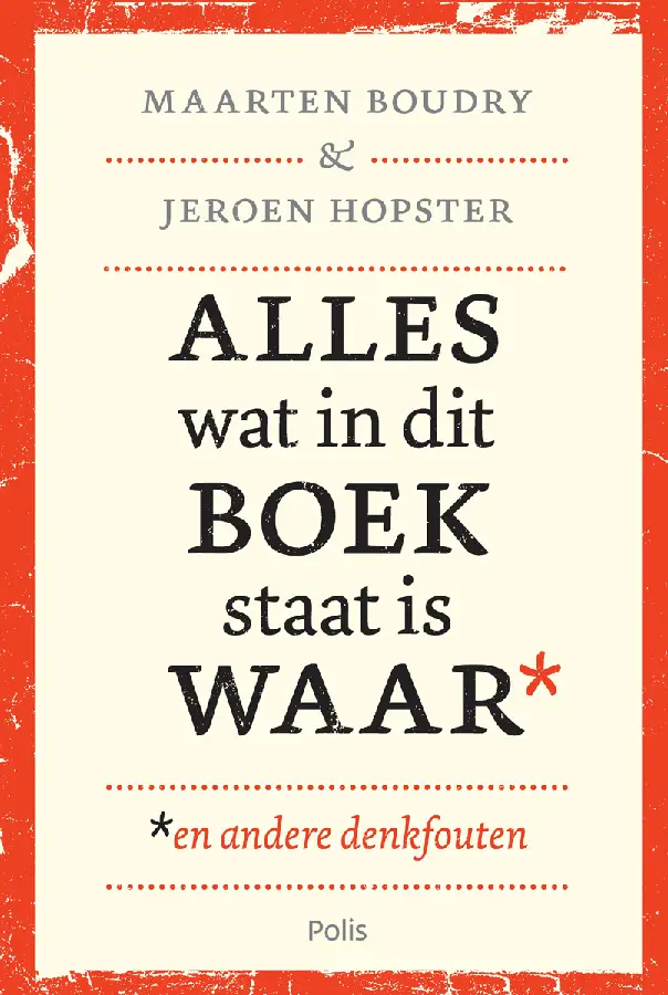 Alles wat in dit boek staat is waar (en andere denkfouten)