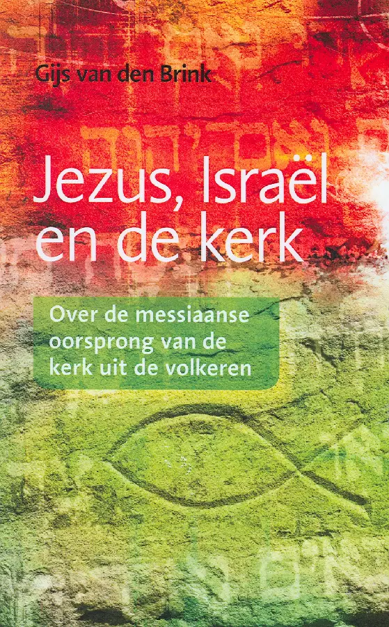 Jezus israel en de kerk