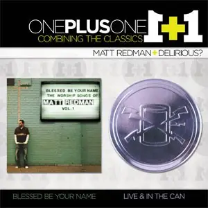 Blessed be your name/live and in th