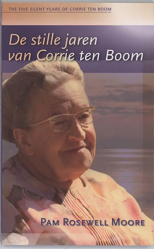 Stille jaren van Corrie ten Boom