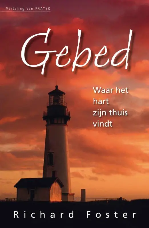 Gebed, waar het hart zijn thuis vindt S