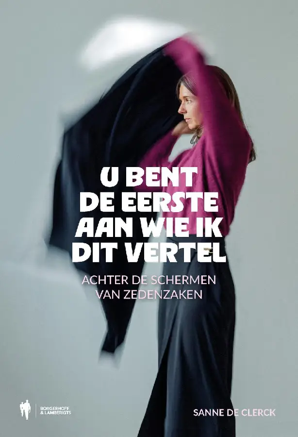 U bent de eerste aan wie ik dit vertel