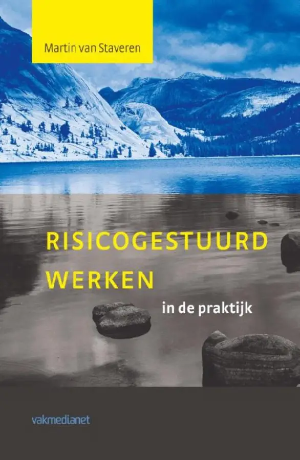 Risicogestuurd werken in de praktijk