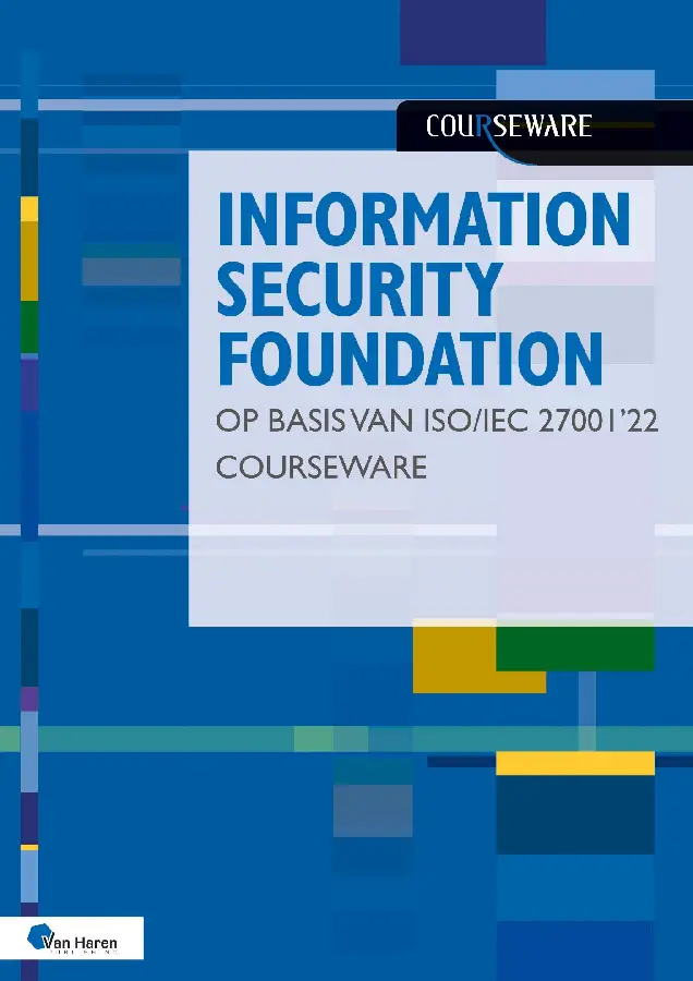Information Security Foundation op basis van ISO/IEC 27001 '22 Courseware