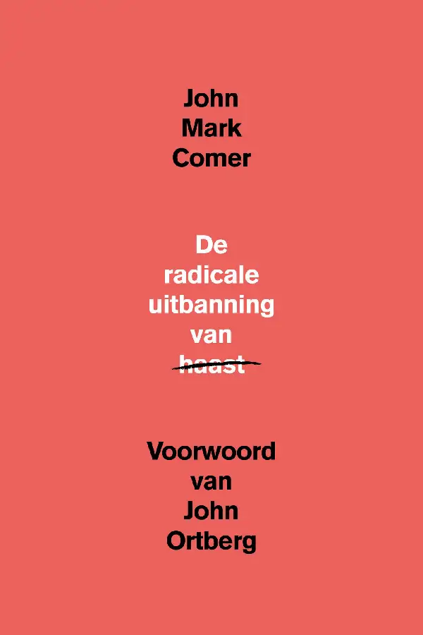 De radicale uitbanning van haast
