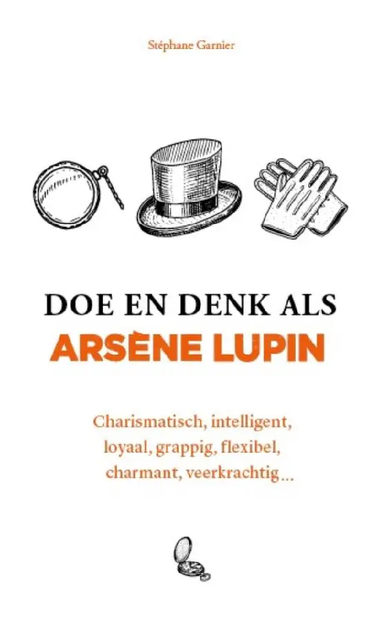 Doe en denk als Arsène Lupin