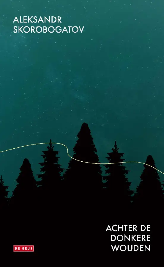 Achter de donkere wouden