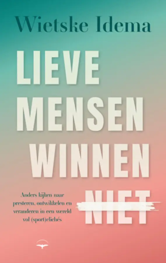 Lieve mensen winnen niet