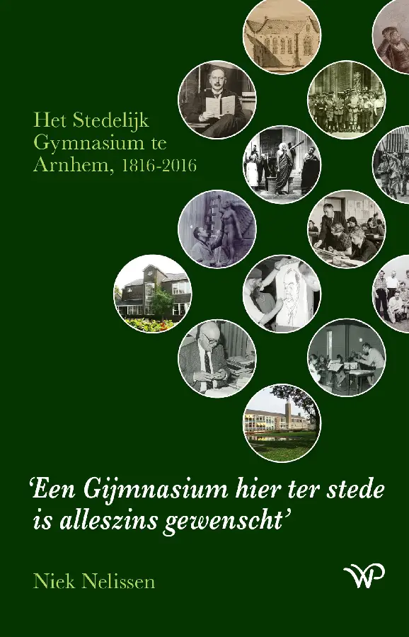 'Een Gijmnasium hier ter stede is alleszins gewenscht'