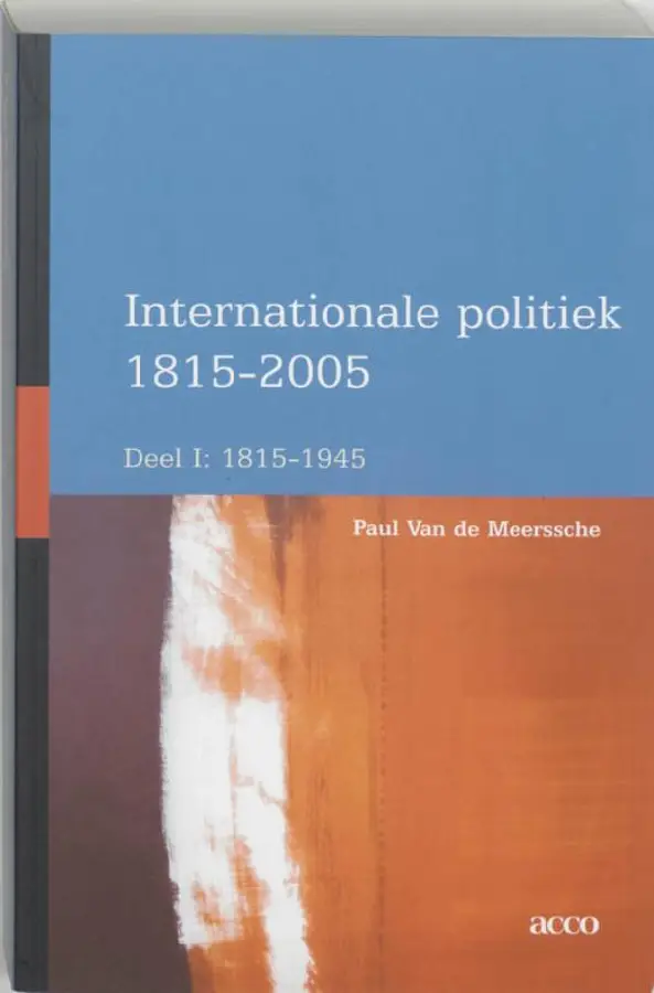 Internationale politiek, 1815-2005 / I 1815-1945