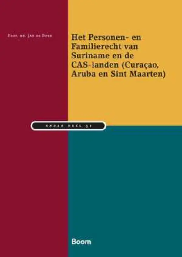 Het personen- en familierecht van Suriname en de CAS-Eilanden (Curaçao, Aruba en Sint Maarten)