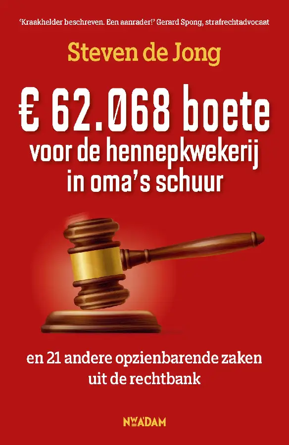 &euro; 62.068 boete voor de hennepkwekerij in oma's schuur