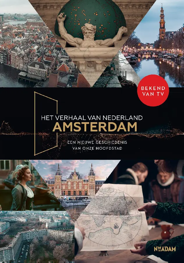 Het verhaal van Nederland - Amsterdam