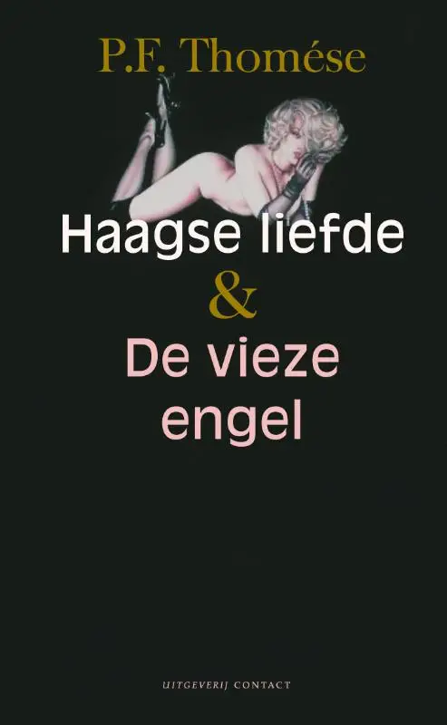 Haagse liefde & De vieze engel