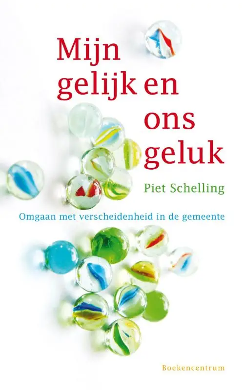 Mijn gelijk en ons geluk