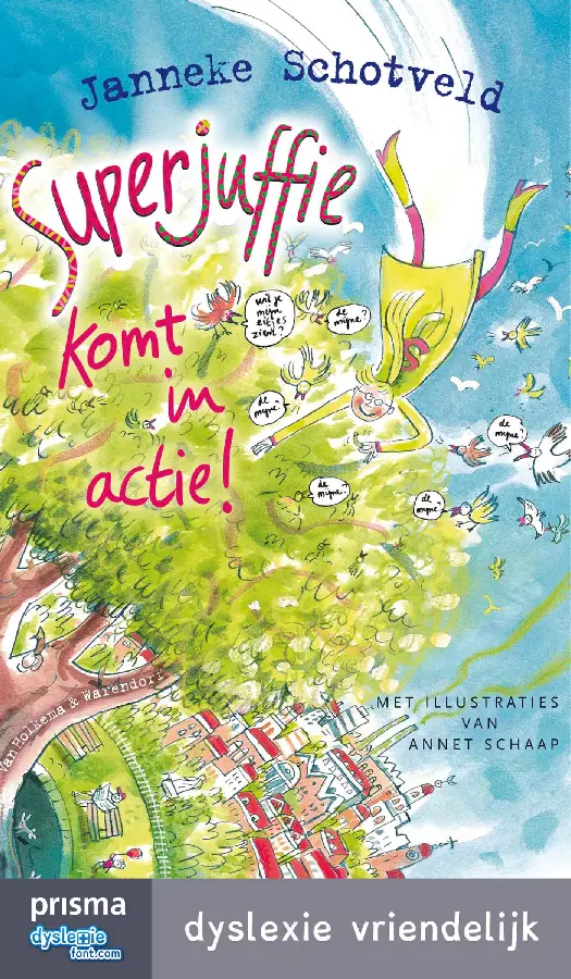 Superjuffie komt in actie