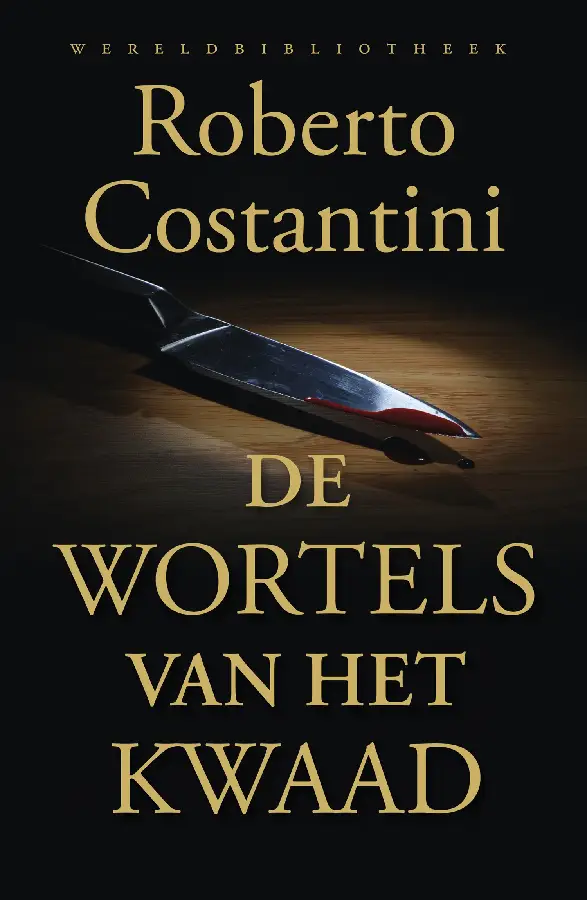 De wortels van het kwaad