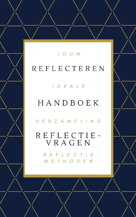 Reflecteren handboek reflectievragen