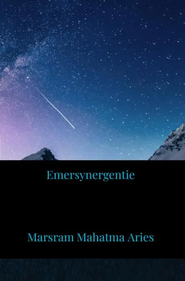 Emersynergentie / Deel 1