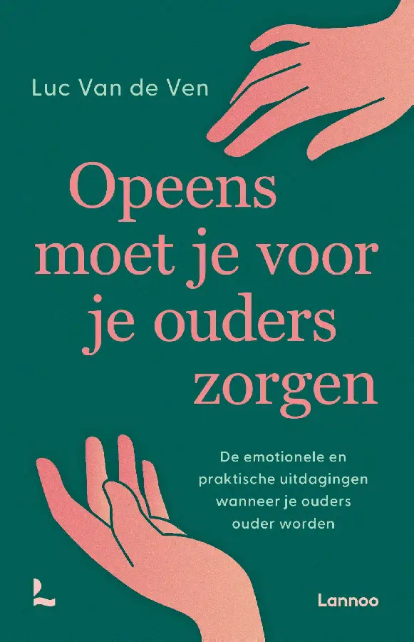 Opeens moet je voor je ouders zorgen