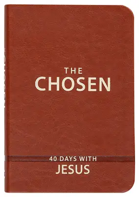 The Chosen: 40 Days with Jesus - book 1
