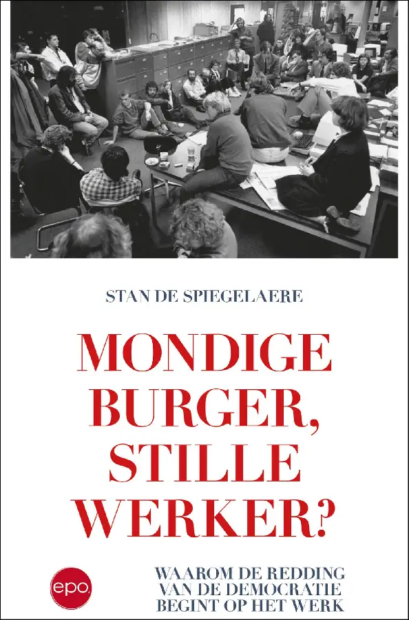 Mondige burger, stille werker?