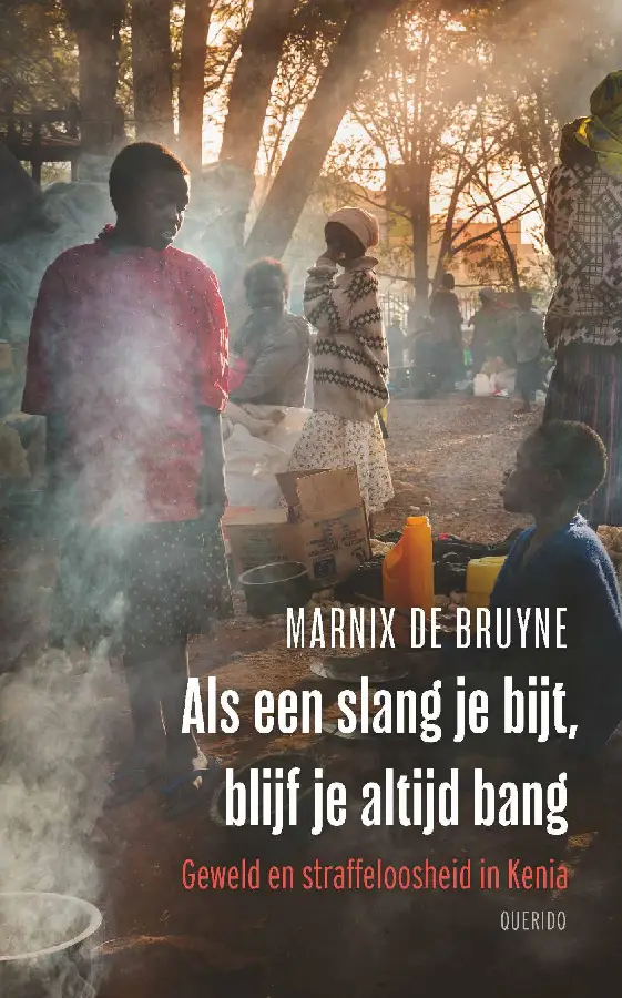 Als een slang je bijt, blijf je altijd bang
