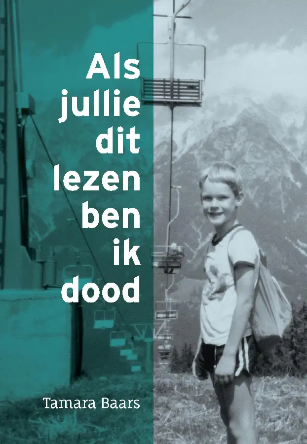 Als jullie dit lezen ben ik dood